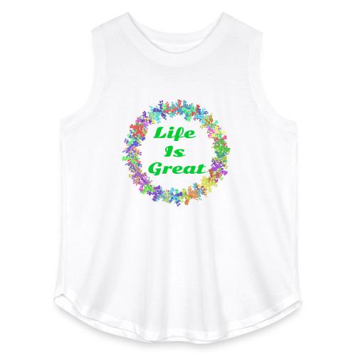 Life Is Great – Positive attitude - Women's Curvy Relaxed Tank Top