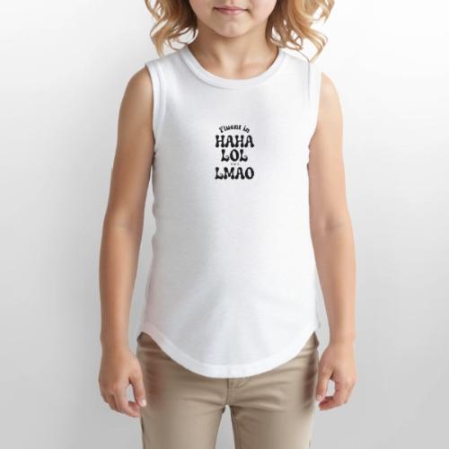 Fluent in HAHA LOL LMAO Funny Humor-Bilingual Joke - Youth Girls Relaxed Tank Top