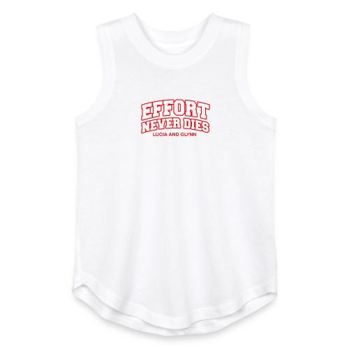 Effort Never Dies - Youth Girls Relaxed Tank Top