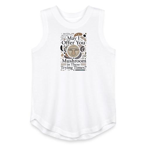 Mushroom in These Trying Times T-Shirt - Youth Girls Relaxed Tank Top