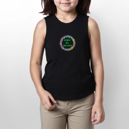 Life Is Great – Positive attitude - Youth Girls Relaxed Tank Top