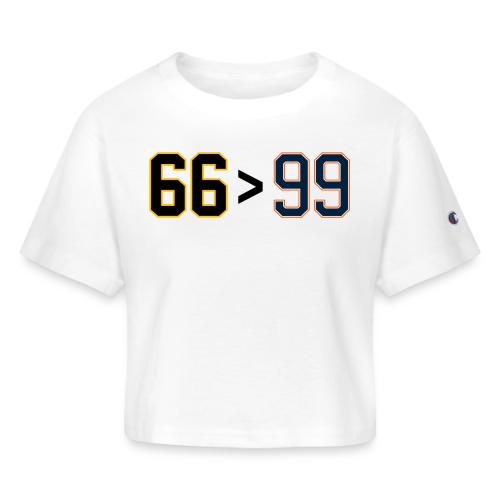66 > 99 - Champion Women’s Cropped T-Shirt