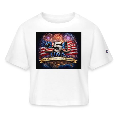 USA 250th Celebration - Champion Women’s Cropped T-Shirt