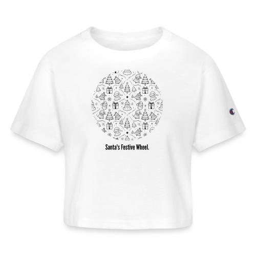 Santa's Festive Wheel T-Shirt - Champion Women’s Cropped T-Shirt
