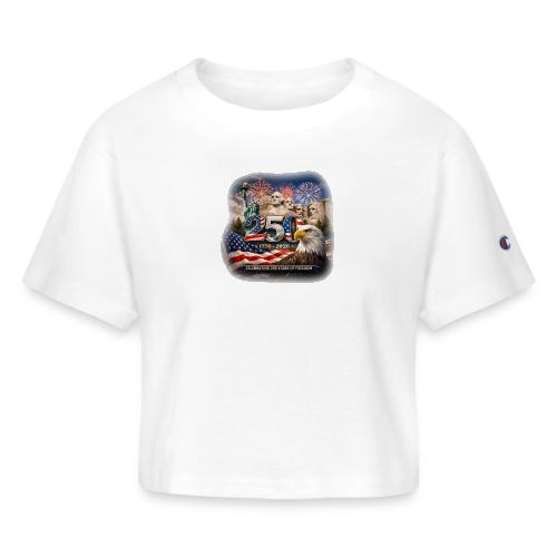 1776-2026 | Celebrating 250 Years of Freedom - Champion Women’s Cropped T-Shirt