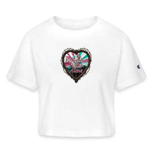 Reflection: Better Alone T-Shirt - Champion Women’s Cropped T-Shirt