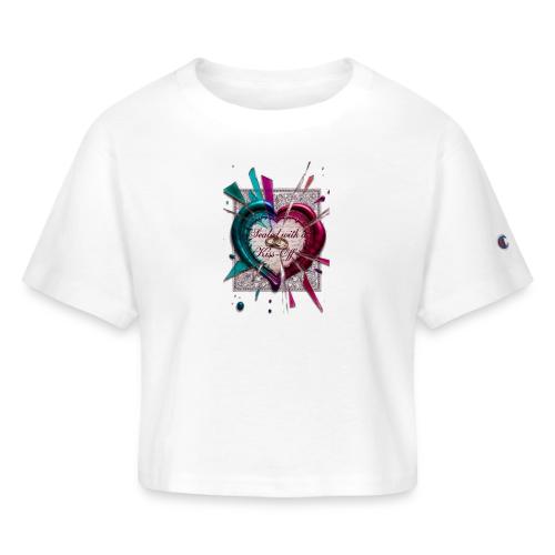 Sealed with a Kiss-Off T-Shirt - Champion Women’s Cropped T-Shirt