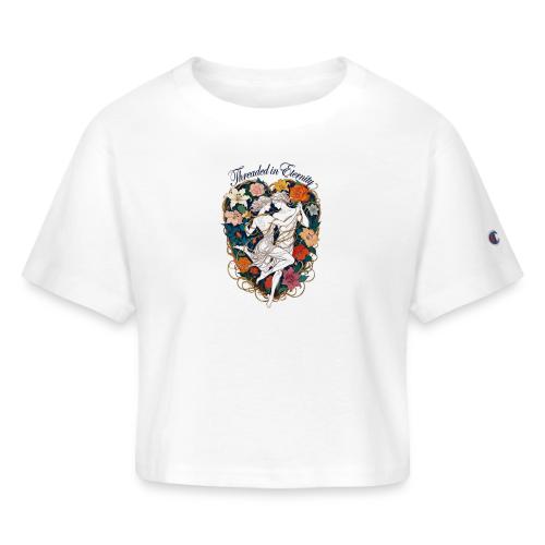 Threaded in Eternity T-Shirt - Champion Women’s Cropped T-Shirt