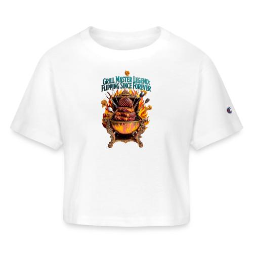 Grill Master Legend T Shirt - Champion Women’s Cropped T-Shirt