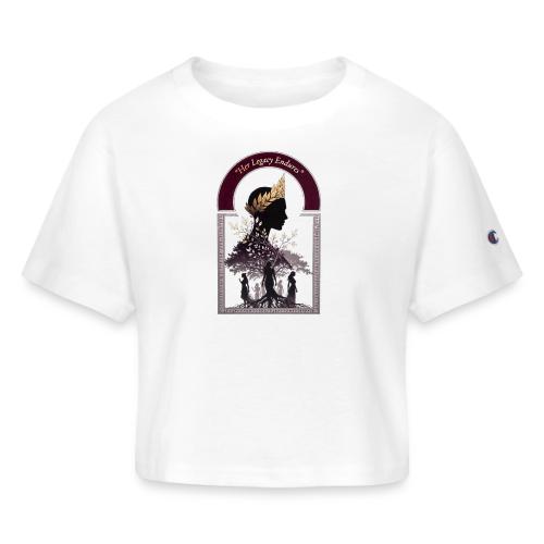 Women's Day Legacy T Shirt, Empowerment Gift 2026 - Champion Women’s Cropped T-Shirt