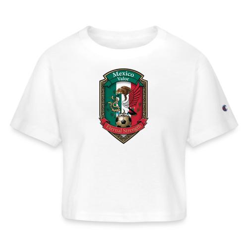 Mexico Eagle Valor T-Shirt, Pride Badge Gift - Champion Women’s Cropped T-Shirt