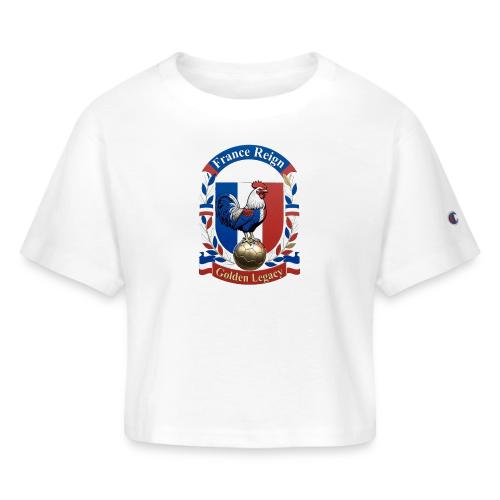 France Rooster Reign T-Shirt, Tricolore Pride Gift - Champion Women’s Cropped T-Shirt