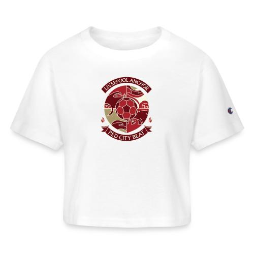 Liverpool Anchor T Shirt, Soccer City Pride Gift - Champion Women’s Cropped T-Shirt