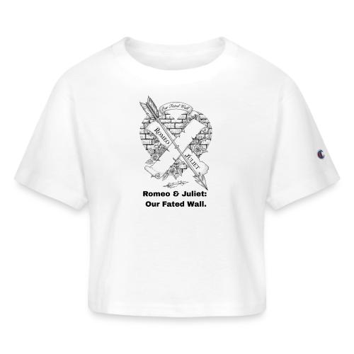 Romeo and Juliet T-Shirt - Champion Women’s Cropped T-Shirt