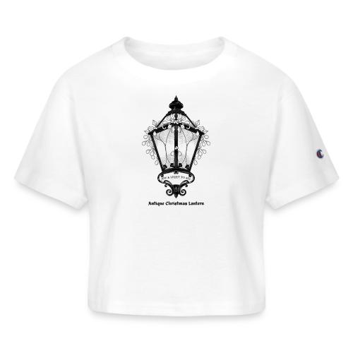 Antique Christmas Lantern T-Shirt - Champion Women’s Cropped T-Shirt