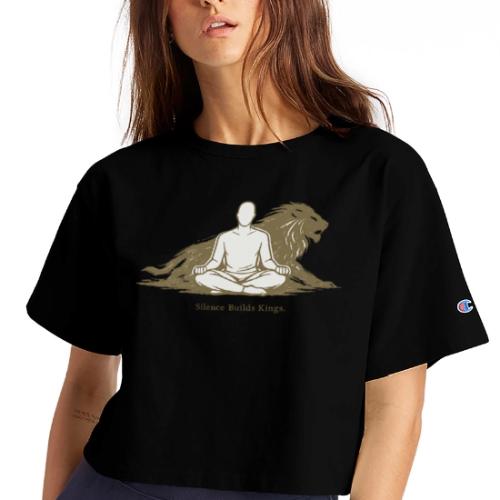 Silence Builds Kings Meditation Lion - Champion Women’s Cropped T-Shirt