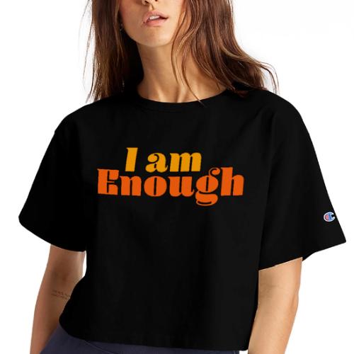 I Am Enough – Self-Love Affirmation Typography - Champion Women’s Cropped T-Shirt