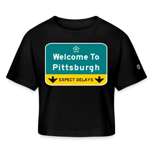 expect delays - Champion Women’s Cropped T-Shirt