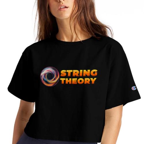 String Theory! - Champion Women’s Cropped T-Shirt