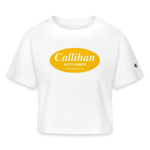 Callihan Auto Parts - Champion Women’s Cropped T-Shirt