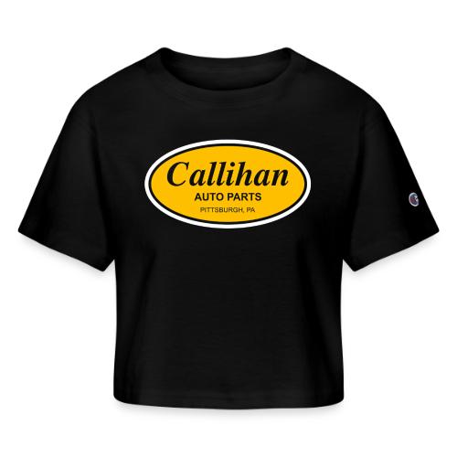 Callihan Auto Parts - Champion Women’s Cropped T-Shirt