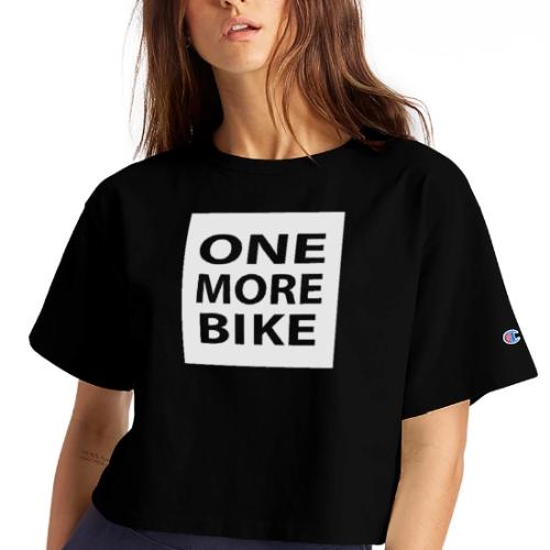 One More Bike - Champion Women’s Cropped T-Shirt