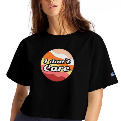 I Don’t Care Vibes - Champion Women’s Cropped T-Shirt