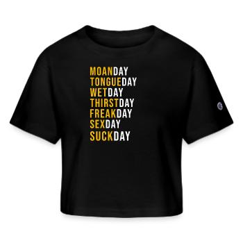 Kinky Sayings Sexy Sex Rough Humor - Champion Women’s Cropped T-Shirt - black - Front - Willow (175cm)