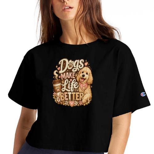 Dogs Make Life Better | Faux Embroidery Style - Champion Women’s Cropped T-Shirt