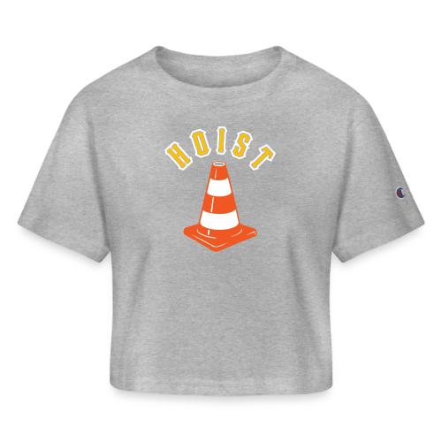 HOIST (Center) - Champion Women’s Cropped T-Shirt