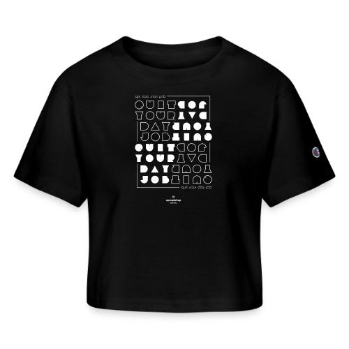 Quit upside white - Champion Women’s Cropped T-Shirt