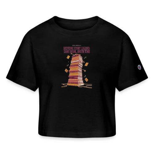 Bedtime Story Legend T Shirt - Champion Women’s Cropped T-Shirt