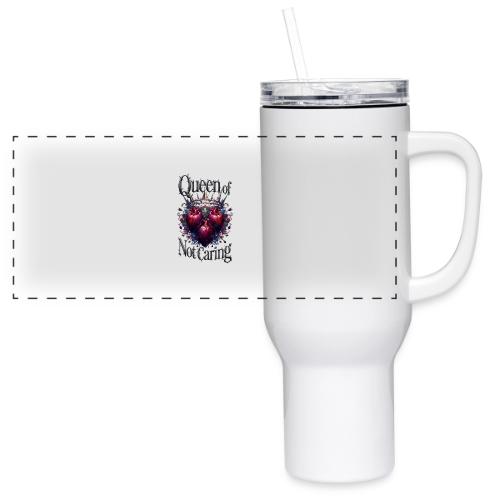 Queen of Not Caring T-Shirt - 40 oz Travel Tumbler