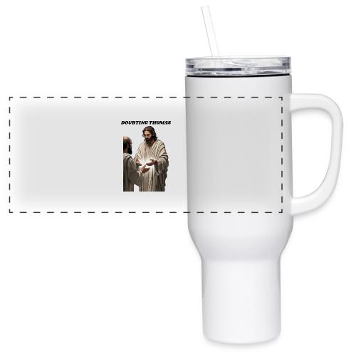Doubting Thomas Resurrection T Shirt, Gift - 40 oz Travel Tumbler