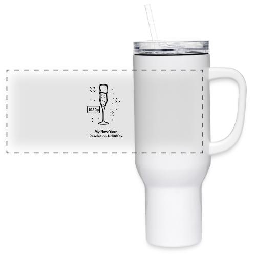 My New Year Resolution Is 1080p T-Shirt - 40 oz Travel Tumbler