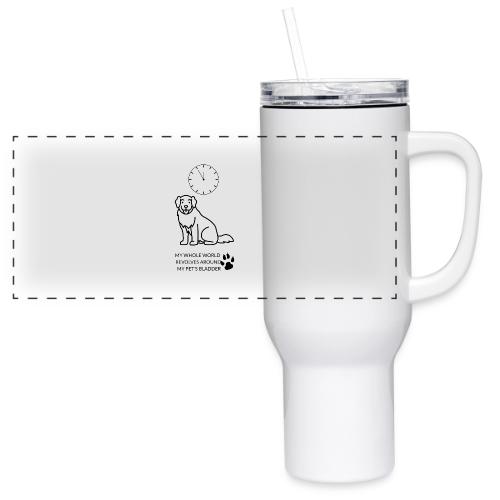 My Pet's Bladder World T-Shirt | Funny Dog/Cat Own - 40 oz Travel Tumbler