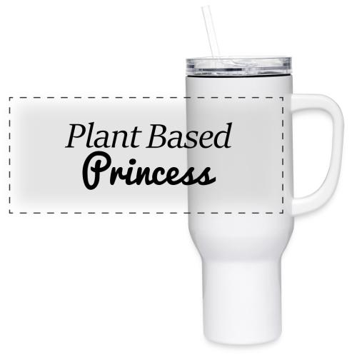 Plant Based Princess - 40 oz Travel Tumbler