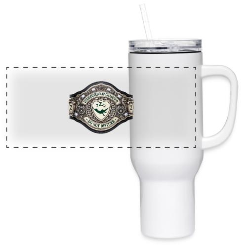 Nap Champion Belt T Shirt - 40 oz Travel Tumbler