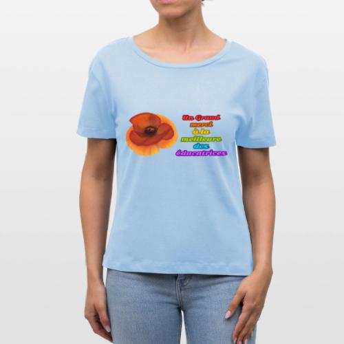 Thank you to the best educator - Stanley/Stella Serena Women’s Relaxed Organic T-Shirt