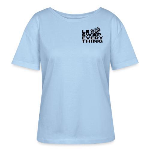 LS Swap Everything (Front & Back) - Stanley/Stella Serena Women’s Relaxed Organic T-Shirt