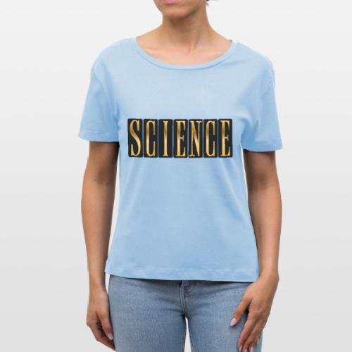 Science: Think. Test. Repeat. - Stanley/Stella Serena Women’s Relaxed Organic T-Shirt