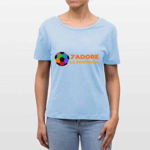 I love football - Stanley/Stella Serena Women’s Relaxed Organic T-Shirt