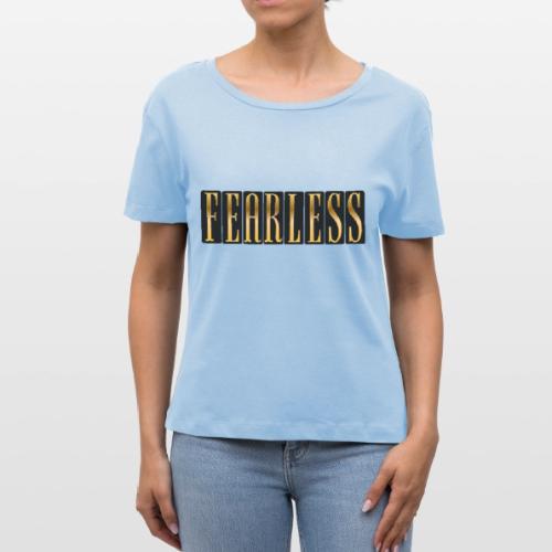 Fearless - Stanley/Stella Serena Women’s Relaxed Organic T-Shirt