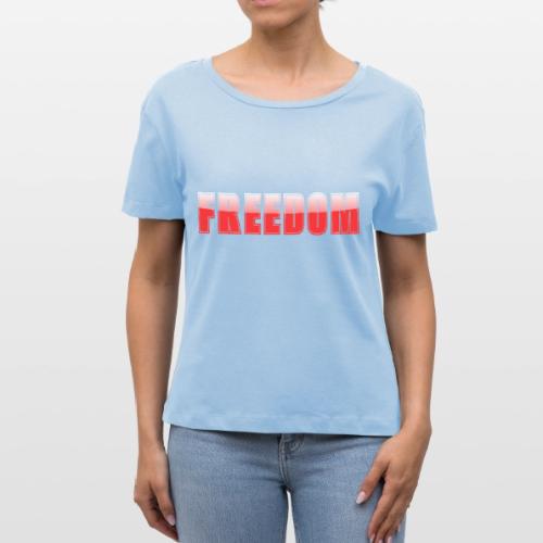 Freedom Typography Design - Stanley/Stella Serena Women’s Relaxed Organic T-Shirt