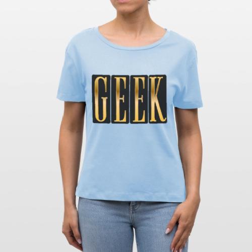 Proudly Geek - Stanley/Stella Serena Women’s Relaxed Organic T-Shirt