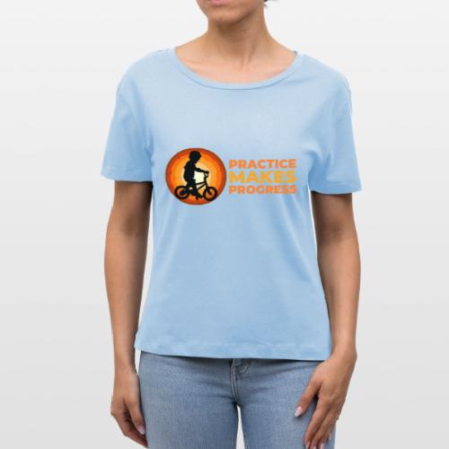 Practice makes progress - Stanley/Stella Serena Women’s Relaxed Organic T-Shirt