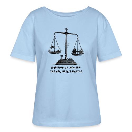 Ambition vs. Reality T-Shirt, Mug, & Leggings - Stanley/Stella Serena Women’s Relaxed Organic T-Shirt