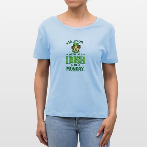 St. Patrick’s Day Dog T-Shirt – We’re All Irish - Stanley/Stella Serena Women’s Relaxed Organic T-Shirt