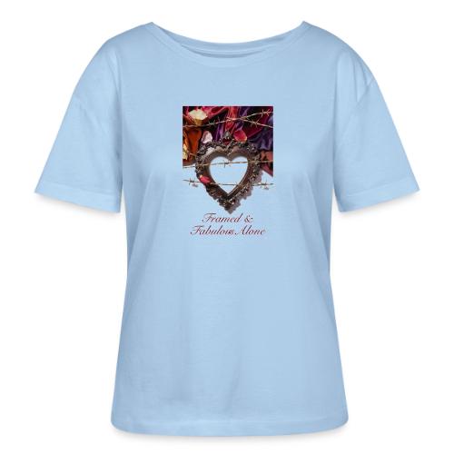 Framed & Fabulous Alone T-Shirt - Stanley/Stella Serena Women’s Relaxed Organic T-Shirt