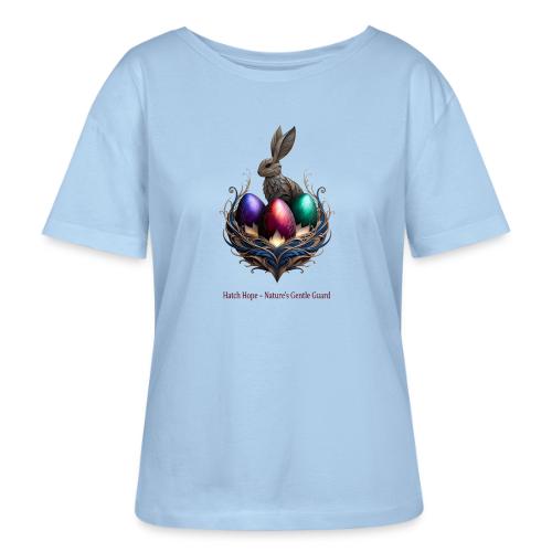 Easter Hatch Hope Nest Guardian T Shirt, Gift - Stanley/Stella Serena Women’s Relaxed Organic T-Shirt